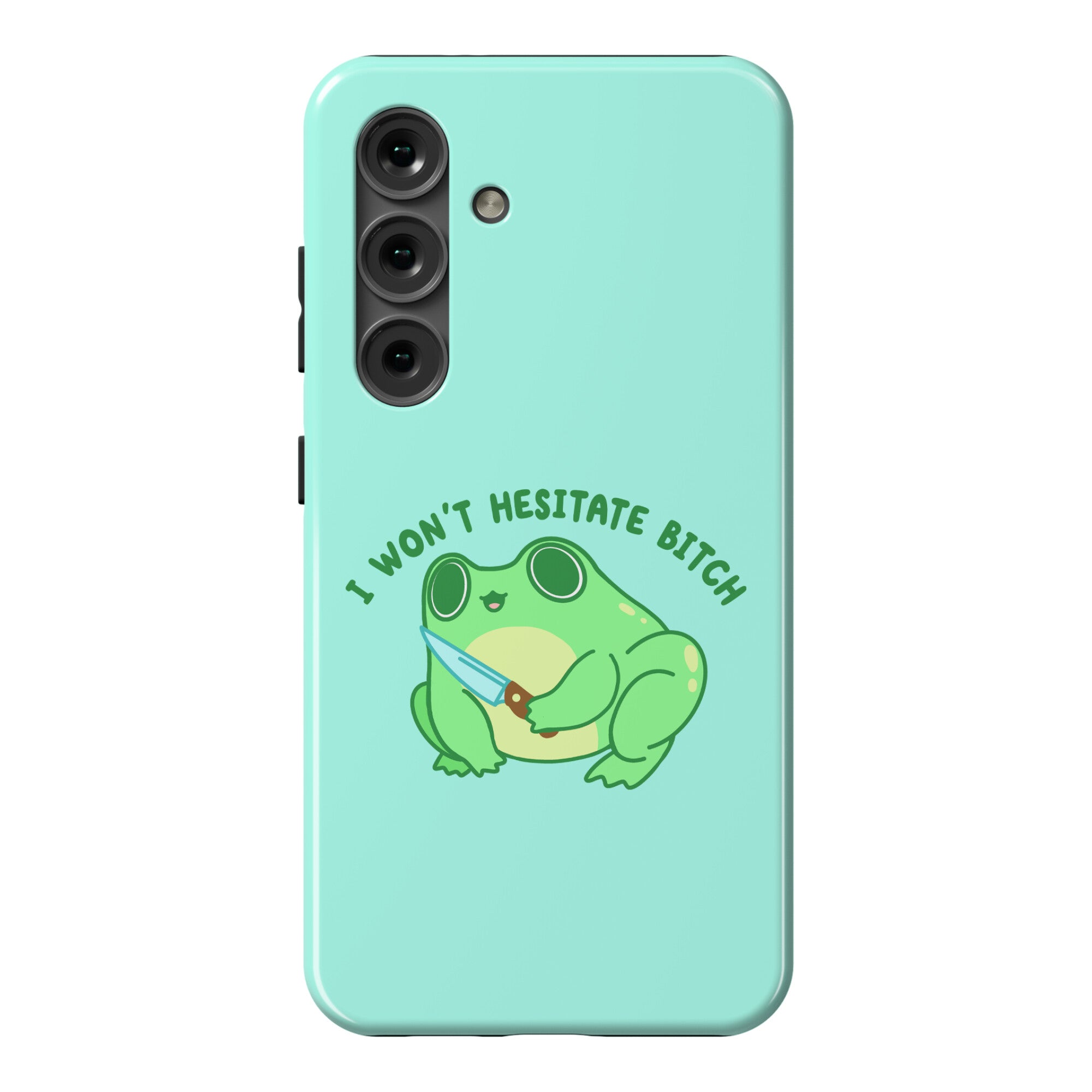 I Won't Hesitate Bitch Frog Phone Case